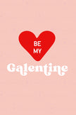 Galentine (Printable Poster Collection)