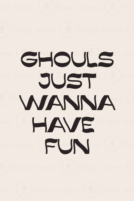Ghouls Just Wanna Have Fun