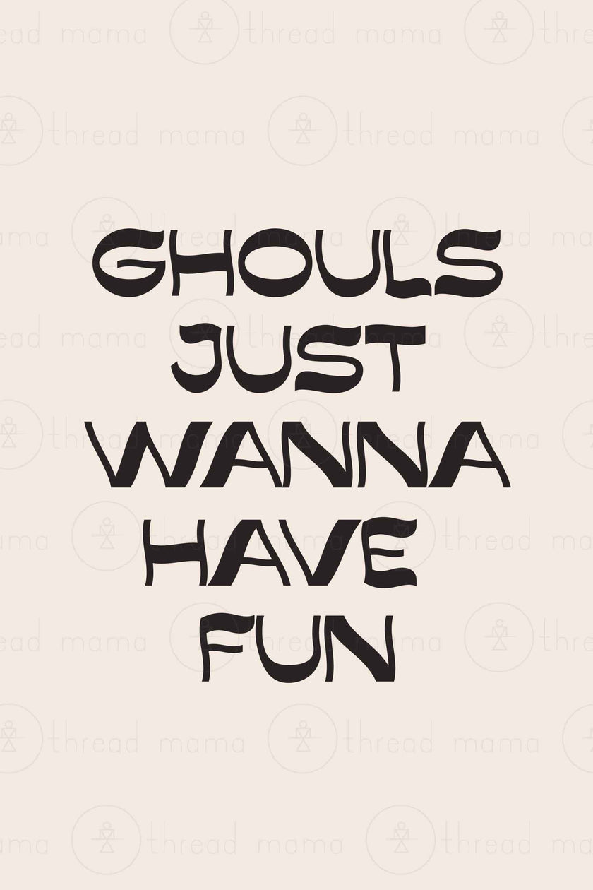 Ghouls Just Wanna Have Fun