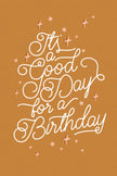 It's a Good Day for a Birthday