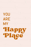 You're my Happy Place (Printable Poster Collection)