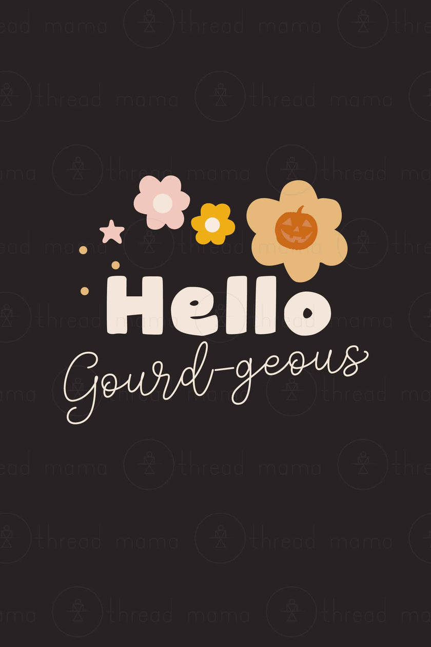 Hello Gourdeous