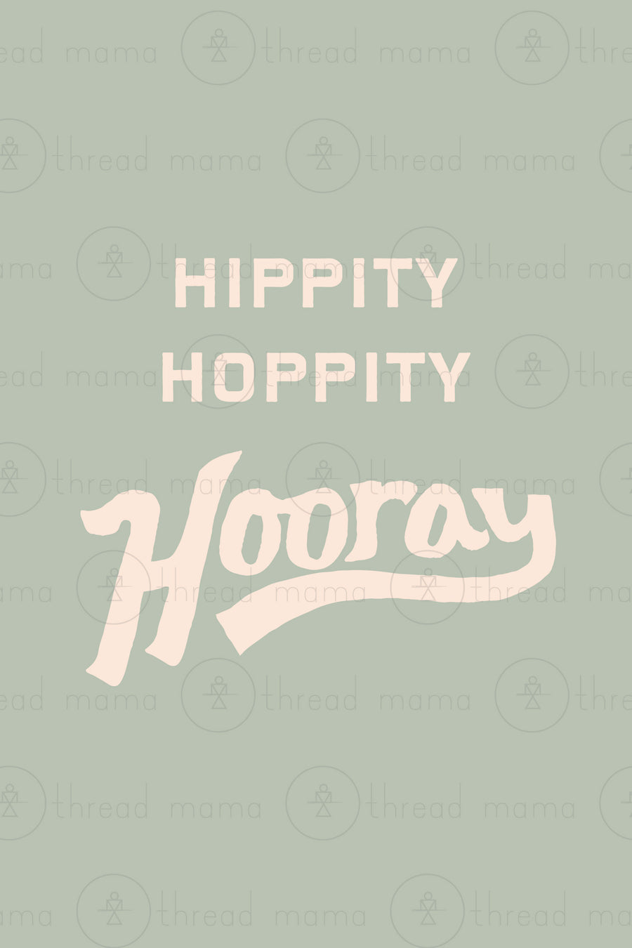 Hippity Hoppity Hooray