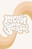 Home Sweet Homeschool (Printable Poster)