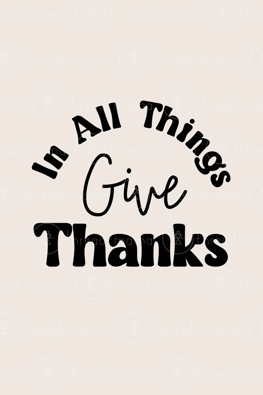 In All Things Give Thanks (Option 2)