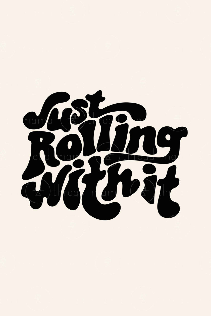 Just Rolling With It (Printable Poster)