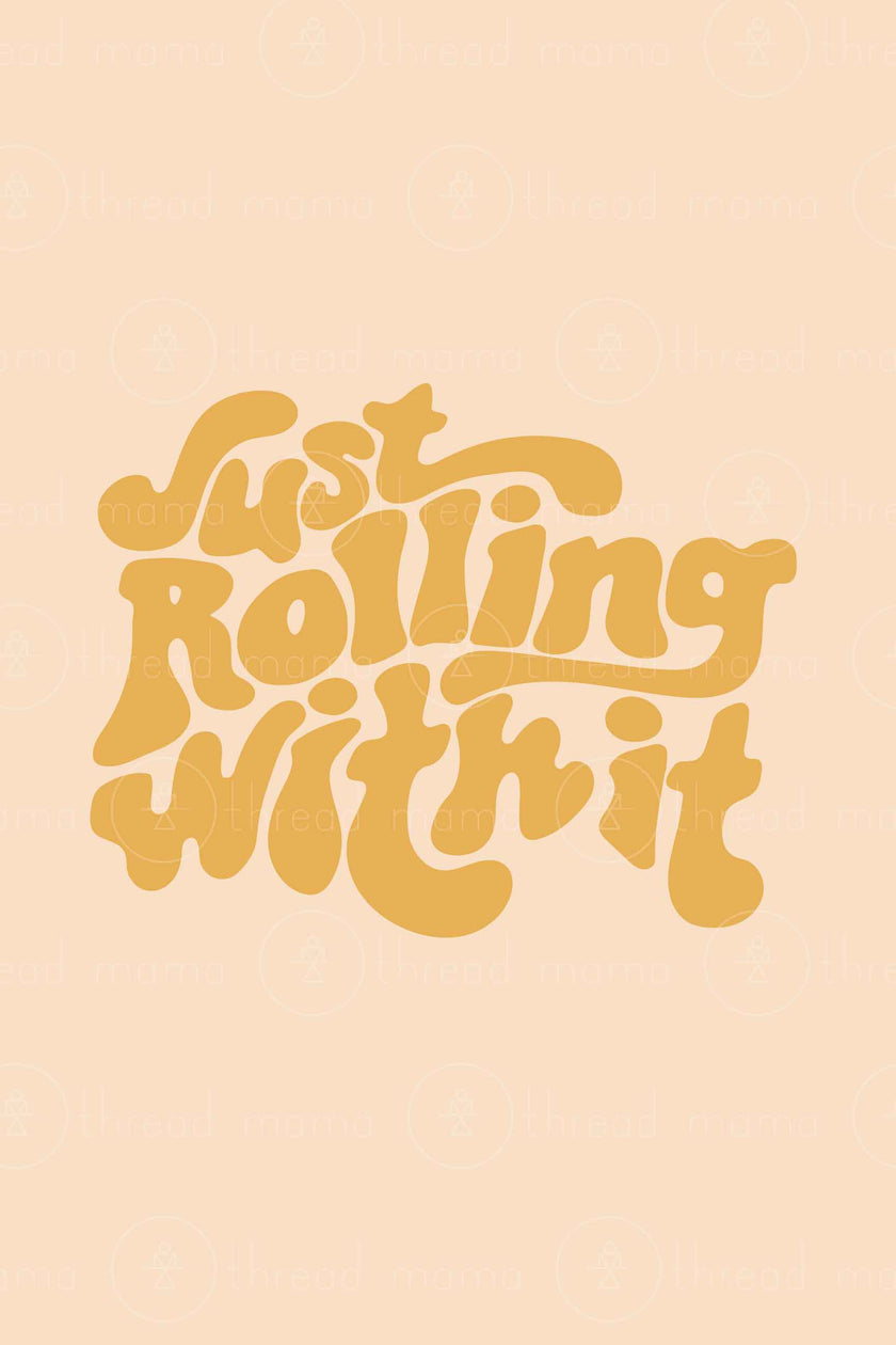 Just Rolling With It (Printable Poster)