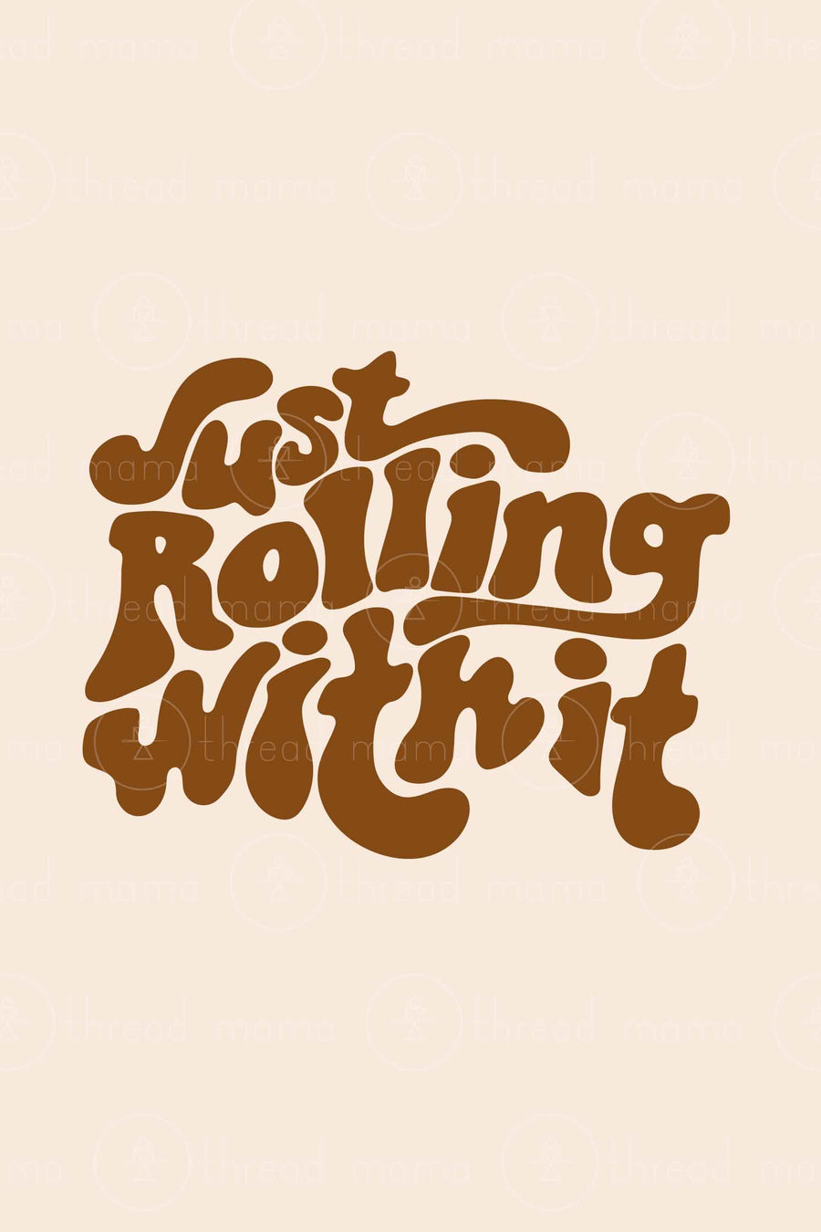 Just Rolling With It (Printable Poster)