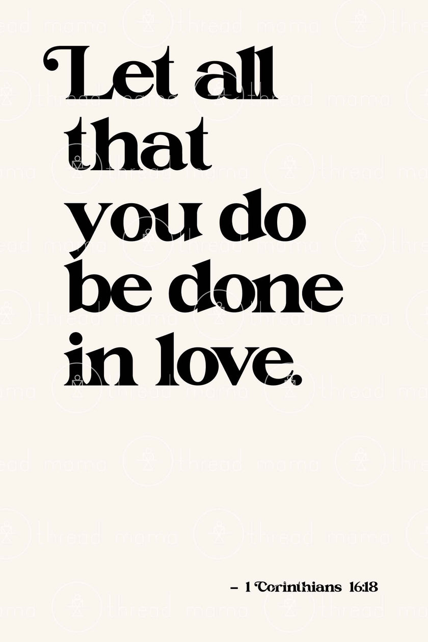 Let All That You Do - 2 color options (Printable Poster)