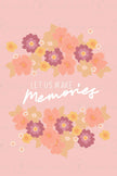 Let Us Make Memories (Printable Poster)