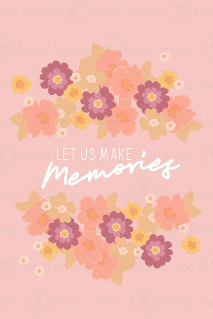 Let Us Make Memories (Printable Poster)
