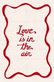 Love Is In The Air