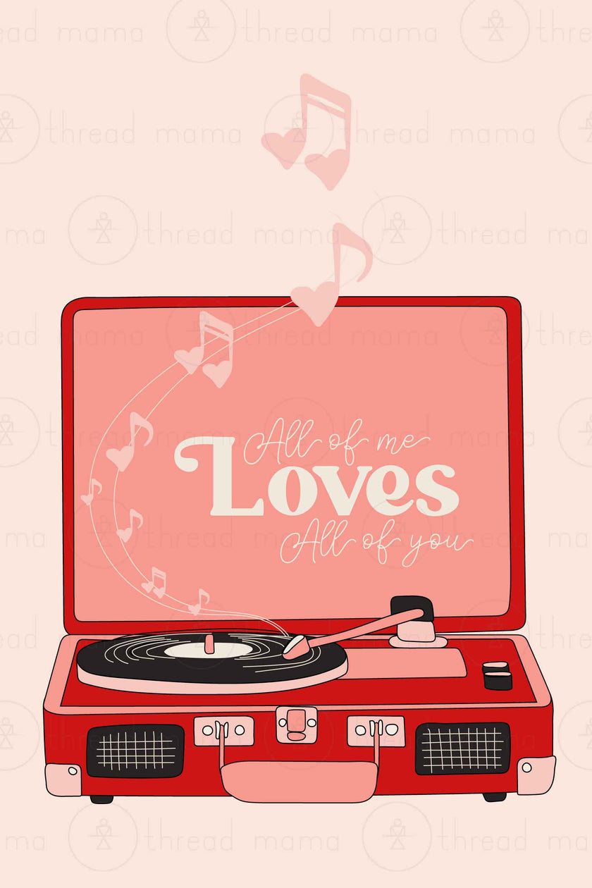 All of Me Loves All of You (Printable Posters)