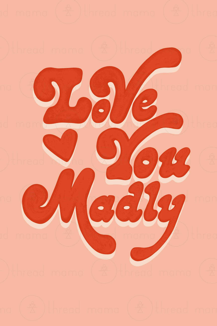 Love You Madly