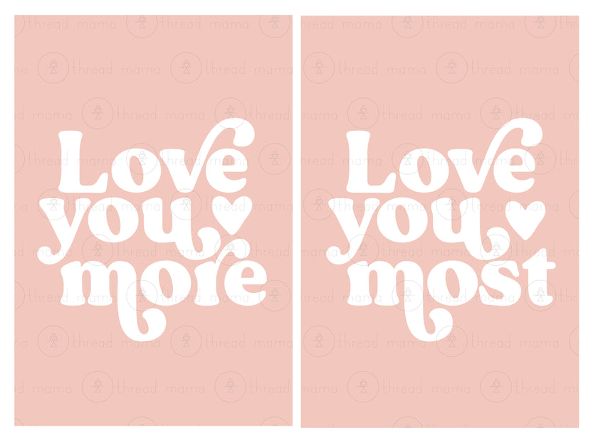 Love You More, Love You Most - Set