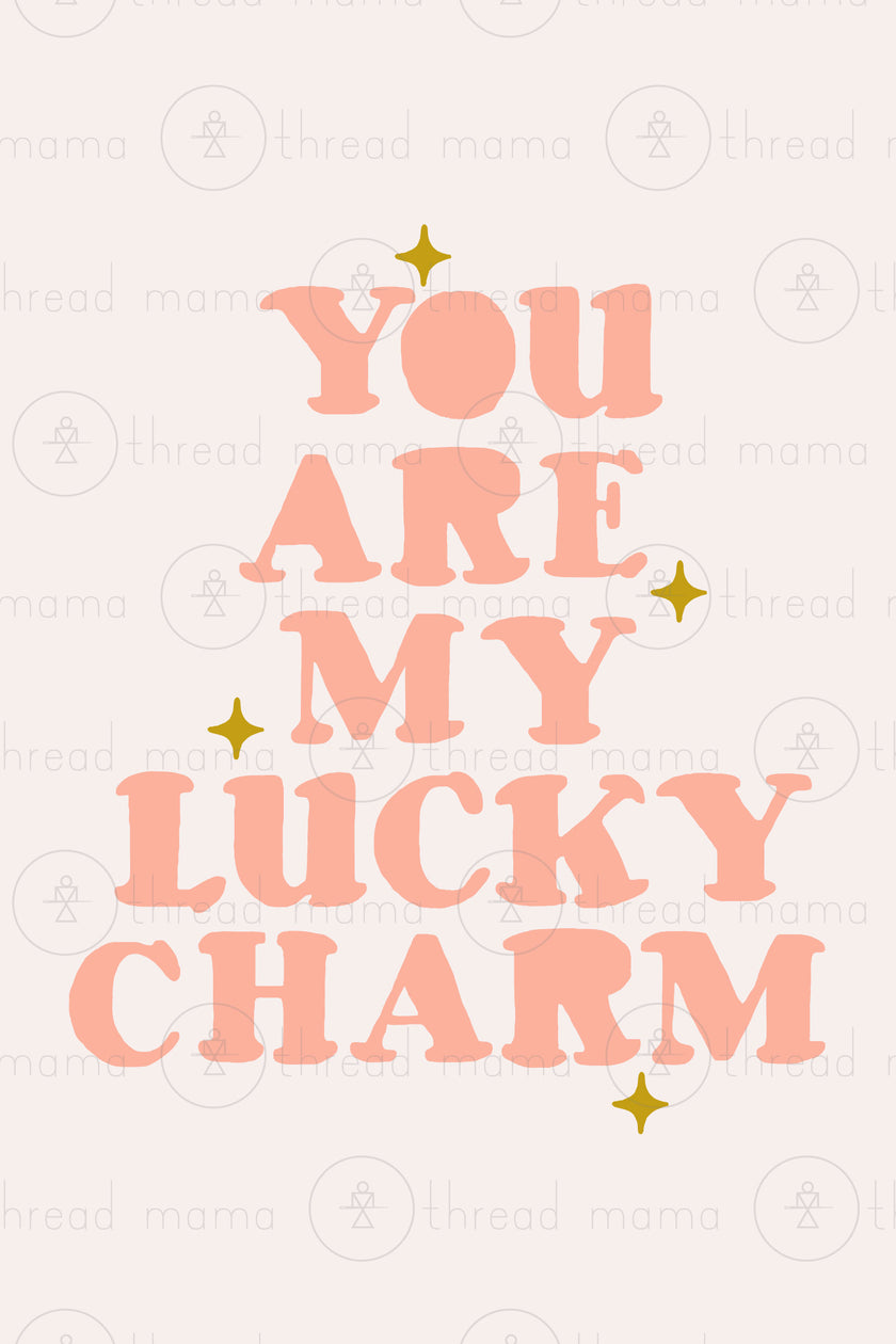 You Are My Lucky Charm
