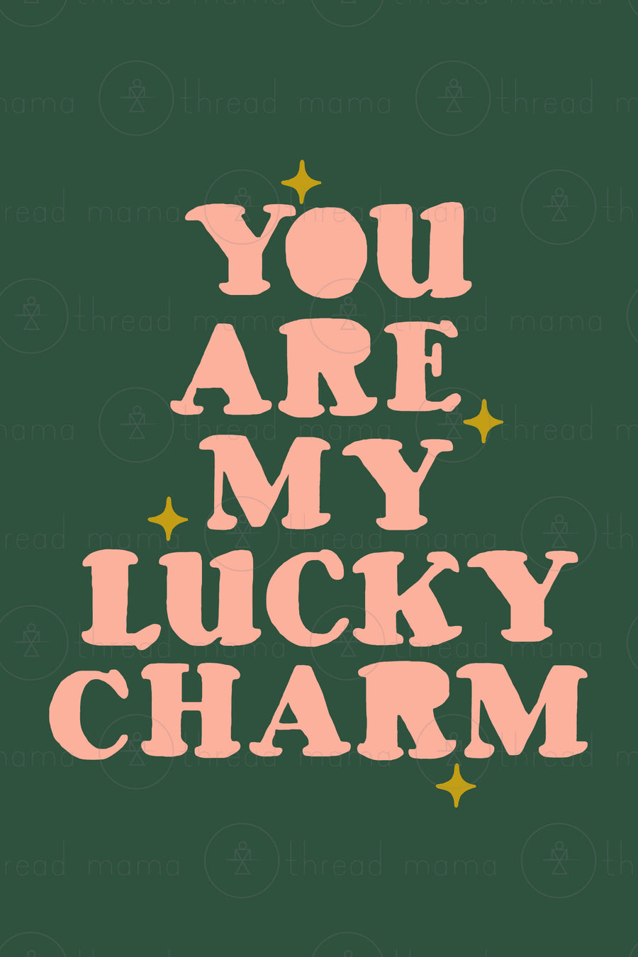 You Are My Lucky Charm