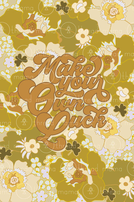 Make your own luck (Printable Poster)