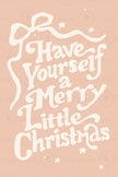 Have Yourself a Merry Little Christmas - Set 1