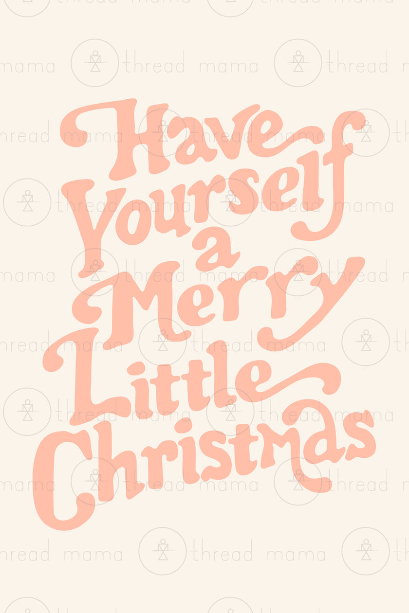 Have Yourself a Merry Little Christmas - Set 2
