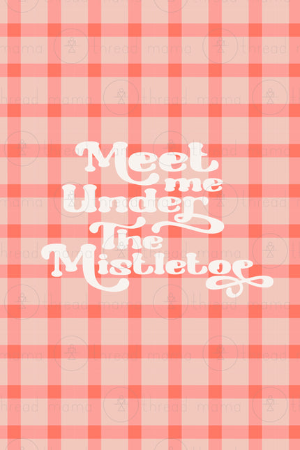 Meet Me Under the Mistletoe