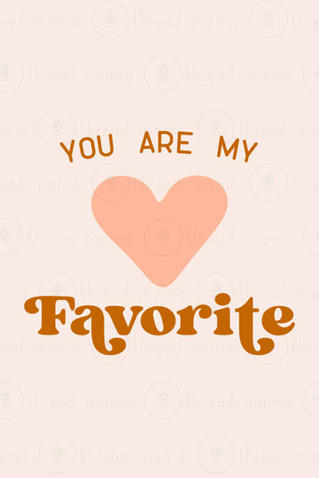 You Are My Favorite (Printable Poster Collection)