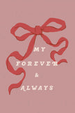 My Forever and Always