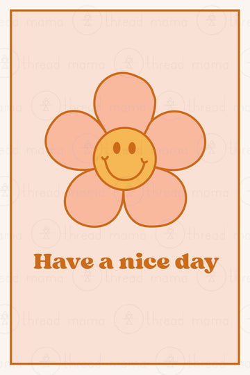 Have a Nice Day Collection (Printable Poster)