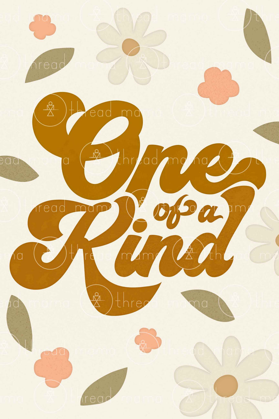 One of a Kind (Printable Poster)