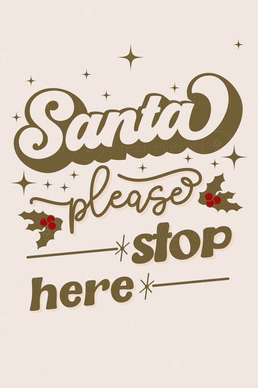 Santa Please Stop Here (Printable Poster)