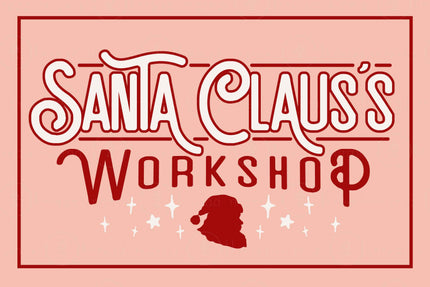 Santa Claus's Workshop( Printable Poster )