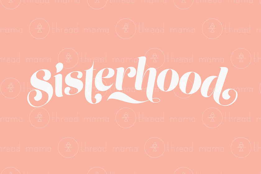 Sisterhood (Printable Poster)