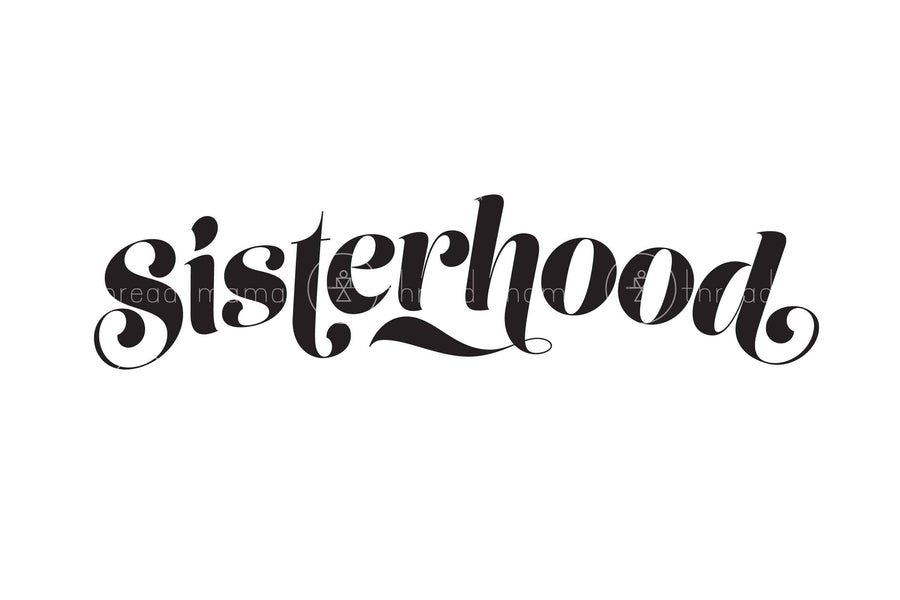 Sisterhood (Printable Poster)
