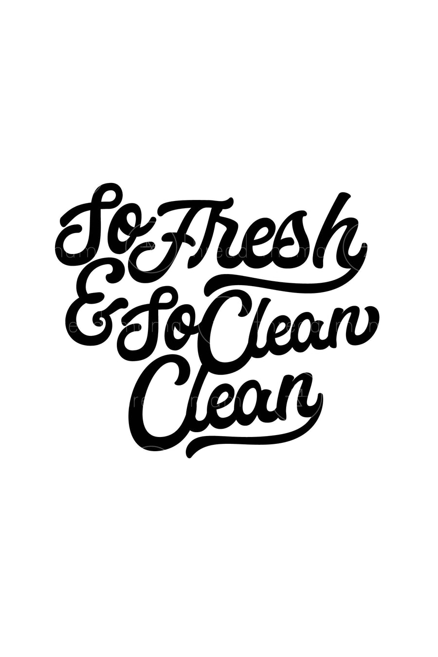 So Fresh and So Clean (Printable Poster)