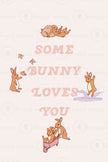 Some Bunny Loves You