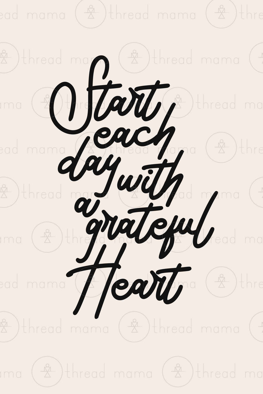 Start Each Day with a Grateful Heart