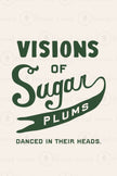 Visions of Sugar Plums - Set