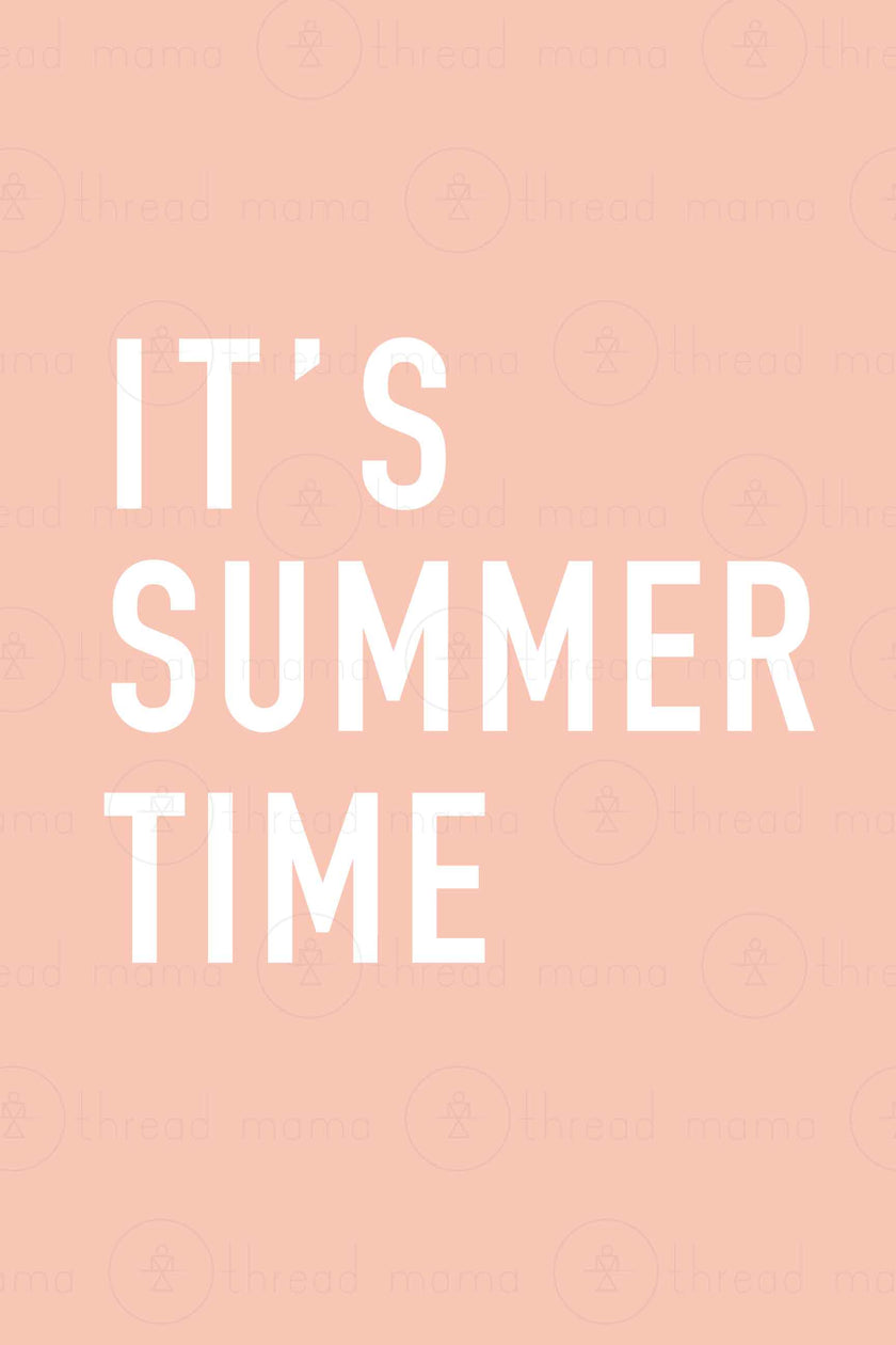 It's Summer Time (Printable Poster)
