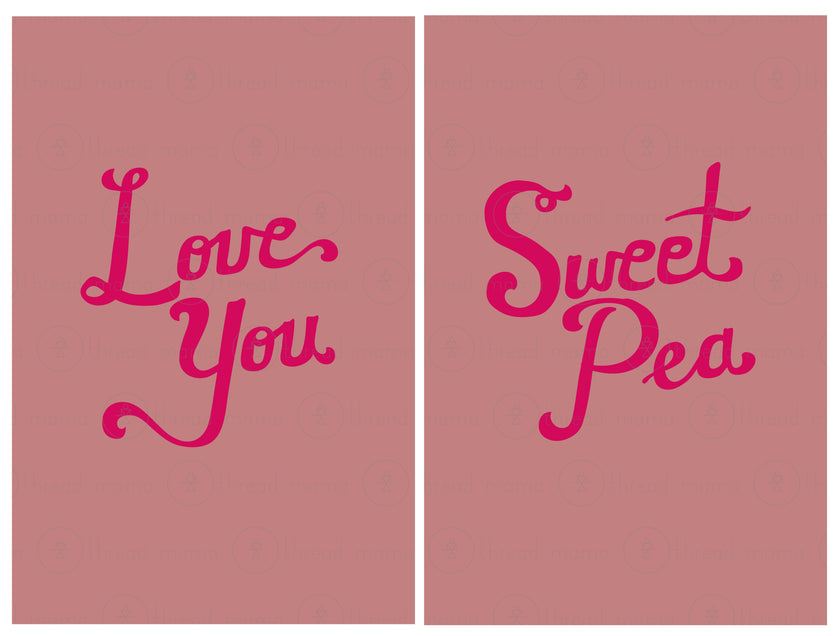 Love You Sweet Pea