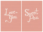 Love You Sweet Pea