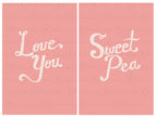 Love You Sweet Pea