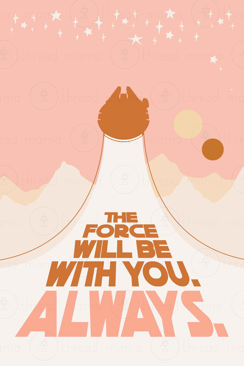 The Force Always. Collection (Printable Poster)