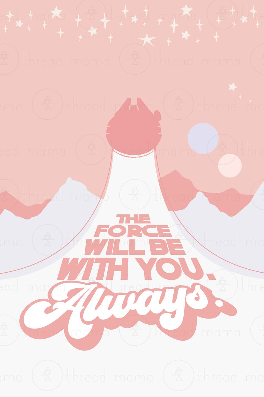 The Force Always. Collection (Printable Poster)
