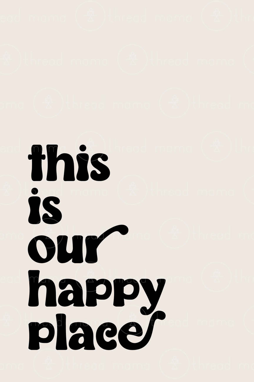 This is Our Happy Place (Option 1)