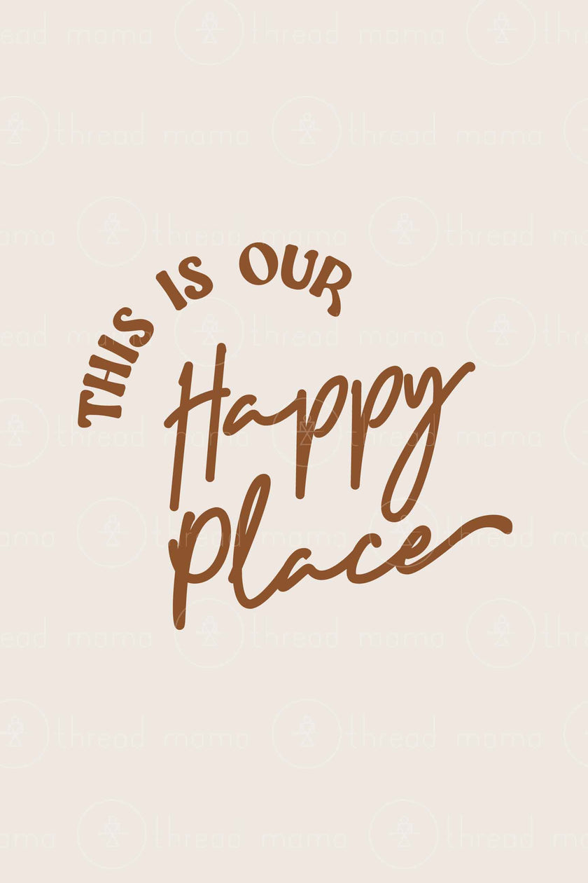 This is Our Happy Place (Option 2)