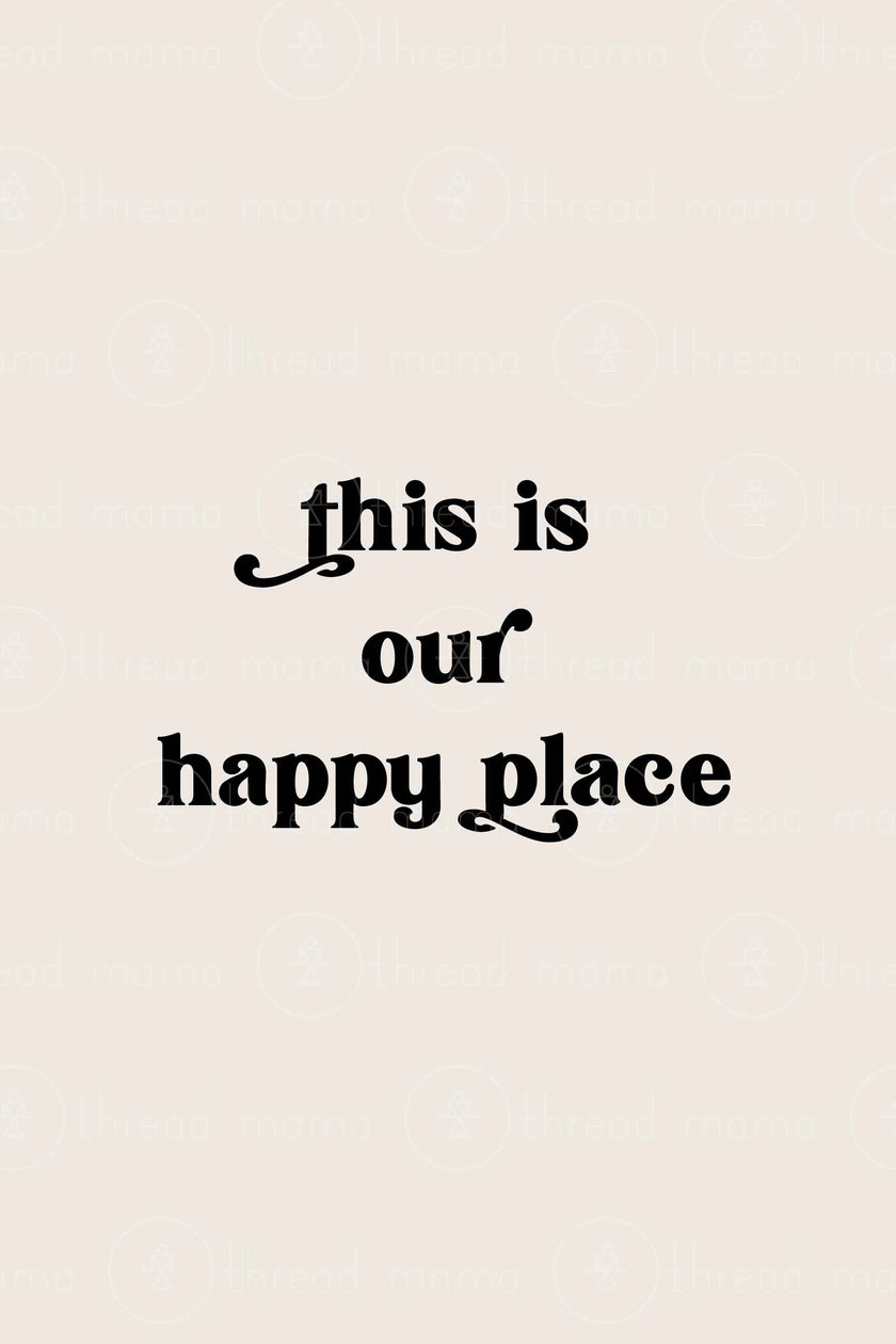 This is Our Happy Place (Option 3)