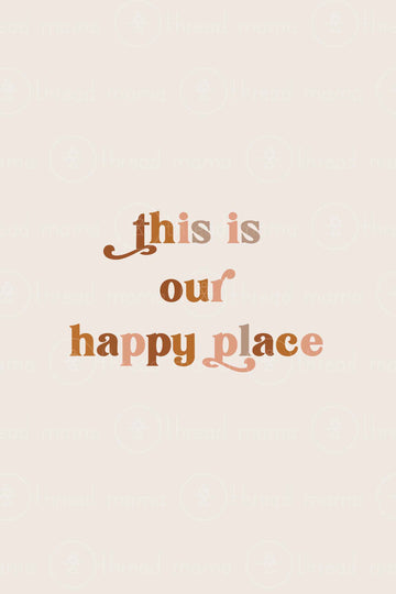 This is Our Happy Place (Option 3)