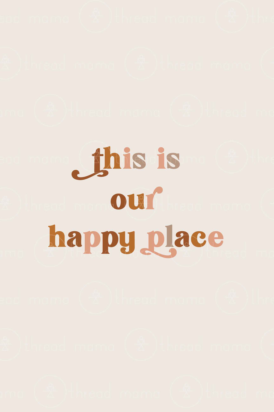 This is Our Happy Place (Option 3)