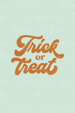 Trick Or Treat (Printable Poster)