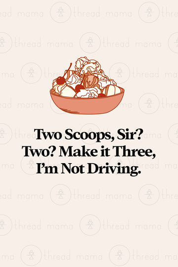 Two Scoops, Sir?